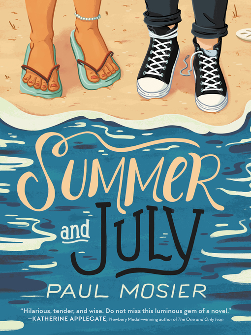 Title details for Summer and July by Paul Mosier - Available